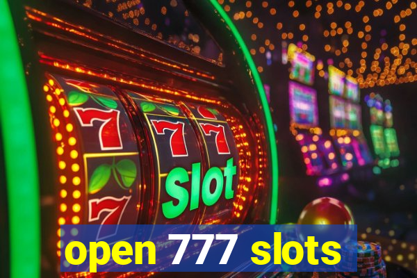 open 777 slots